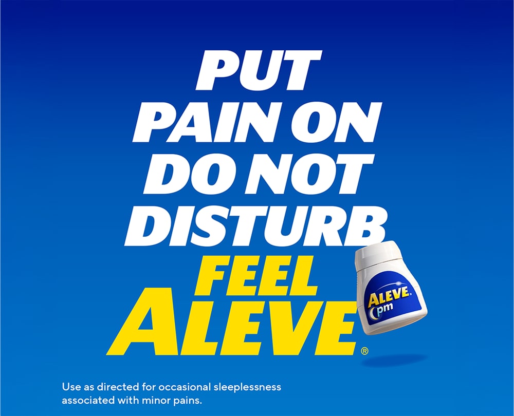 Aleve® PM graphic with the message ‘Put Pain on Do Not Disturb’ and an Aleve® PM bottle.